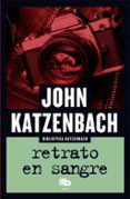 retrato en sangre-john katzenbach-9788490703663 retrato en sangre-john katzenbach-9788490703663
