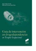 guia de intervencion en drogodependencias en terapia ocupacional-jorge callejo escobar-maria del carmen calvo ruiz-9788490770863 guia de intervencion en drogodependencias en terapia ocupacional-jorge callejo escobar-maria del carmen calvo ruiz-9788490770863
