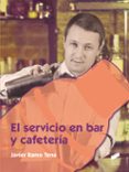 el servicio en bar y cafetería-javier ramo tena-9788490771563 el servicio en bar y cafetería-javier ramo tena-9788490771563