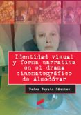 identidad visual y forma narrativa en el drama cinematografico de almodovar-9788490772263 identidad visual y forma narrativa en el drama cinematografico de almodovar-9788490772263