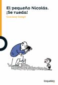 el pequeño nicolas: ¡se rueda!-rene goscinny-jean-jacques sempe-9788491222163 el pequeño nicolas: ¡se rueda!-rene goscinny-jean-jacques sempe-9788491222163