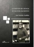 la nocion de ciencia en manuel sacristan-jose sarrion andaluz-9788491483663 la nocion de ciencia en manuel sacristan-jose sarrion andaluz-9788491483663