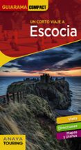 un corto viaje a escocia 2018 (guiarama compact) (7ª ed.)-elisa blanco barba-9788491580263 un corto viaje a escocia 2018 (guiarama compact) (7ª ed.)-elisa blanco barba-9788491580263