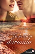 la pasion dormida (ebook)-9788491950363 la pasion dormida (ebook)-9788491950363