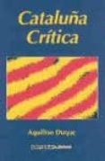 cataluña critica-aquilino duque gimeno-9788492383863 cataluña critica-aquilino duque gimeno-9788492383863