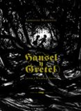 hansel y gretel-jacob grimm-wilhelm grimm-9788492412563 hansel y gretel-jacob grimm-wilhelm grimm-9788492412563