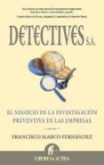detectives s.a.: el negocio de la investigacion preventiva en las empresas-9788492452163 detectives s.a.: el negocio de la investigacion preventiva en las empresas-9788492452163