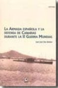 armada española y la defensa de canarias: durante la ii guerra mu ndial-juan jose diaz benitez-9788492628063 armada española y la defensa de canarias: durante la ii guerra mu ndial-juan jose diaz benitez-9788492628063