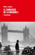 el comienzo de la madurez-henry james-9788492865963 el comienzo de la madurez-henry james-9788492865963