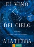 el vino del cielo a la tierra: la viticultura biodinamica-nicolas joly-9788493277963 el vino del cielo a la tierra: la viticultura biodinamica-nicolas joly-9788493277963