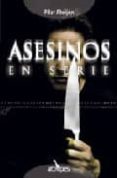 asesinos en serie-pilar abeijon-9788493376963 asesinos en serie-pilar abeijon-9788493376963