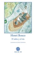 el niño y el rio-henry bosco-9788493523763 el niño y el rio-henry bosco-9788493523763