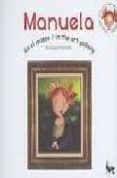 manuela: en el museo = in the art gallery (ed. bilingüe español i ngles) (incluye audio cd español-ingles)-katja clever-9788493531263 manuela: en el museo = in the art gallery (ed. bilingüe español i ngles) (incluye audio cd español-ingles)-katja clever-9788493531263