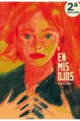 en mis ojos-bastien vivès-9788493742263 en mis ojos-bastien vivès-9788493742263