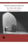 la vida de prisa-cesar gonzalez-ruano-9788493822163 la vida de prisa-cesar gonzalez-ruano-9788493822163