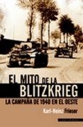 el mito de la blitzkrieg: la campaña de 1940 en el oeste-9788493886363 el mito de la blitzkrieg: la campaña de 1940 en el oeste-9788493886363