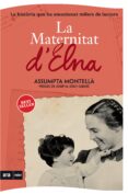 la maternitat d elna-assumpta montella i carlos-9788493967963 la maternitat d elna-assumpta montella i carlos-9788493967963