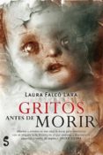 gritos antes de morir-laura falco lara-9788494015663 gritos antes de morir-laura falco lara-9788494015663