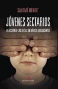 jovenes sectarios (ebook)-9788494259463 jovenes sectarios (ebook)-9788494259463