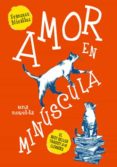 amor en minúscula-francesc miralles-9788494261763 amor en minúscula-francesc miralles-9788494261763