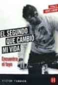 el segundo que cambio mi vida-victor tasende-9788494395963 el segundo que cambio mi vida-victor tasende-9788494395963