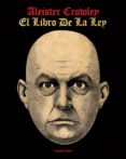 el libro de la ley-aleister crowley-9788494420863 el libro de la ley-aleister crowley-9788494420863