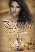 pasión en el desierto (ebook)-beatriz frias-9788494520563 pasión en el desierto (ebook)-beatriz frias-9788494520563