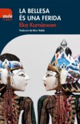 la bellesa és una ferida-eka kurniawan-9788494692963 la bellesa és una ferida-eka kurniawan-9788494692963