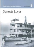 con esta lluvia-annemarie schwarzenbach-9788495587763 con esta lluvia-annemarie schwarzenbach-9788495587763