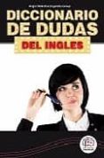 diccionario de dudas del ingles-jose merino bustamante-9788495959263 diccionario de dudas del ingles-jose merino bustamante-9788495959263