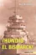 ¡hundid el bismarck!-will berthold-9788496364363 ¡hundid el bismarck!-will berthold-9788496364363