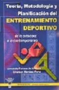 teoria, metodologia y planificacion del entrenamiento deportivo d e lo ortodoxo a lo contemporaneo-armando forteza de la rosa-9788496382763 teoria, metodologia y planificacion del entrenamiento deportivo d e lo ortodoxo a lo contemporaneo-armando forteza de la rosa-9788496382763
