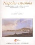 napoles española-jose vicente quirante rives-9788496411463 napoles española-jose vicente quirante rives-9788496411463