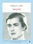 amarga luz-marga clark-9788496601963 amarga luz-marga clark-9788496601963
