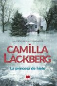 la princesa de hielo (serie fjällbacka 1)-camilla lackberg-9788496748163 la princesa de hielo (serie fjällbacka 1)-camilla lackberg-9788496748163