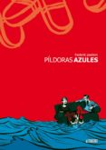 pildoras azules (7ª edicion) (prologo oscar palmer)-frederik peeters-9788496815063 pildoras azules (7ª edicion) (prologo oscar palmer)-frederik peeters-9788496815063