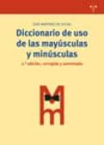 diccionario de uso de las mayusculas y minusculas (2ª ed)-jose martinez de sousa-9788497045063 diccionario de uso de las mayusculas y minusculas (2ª ed)-jose martinez de sousa-9788497045063