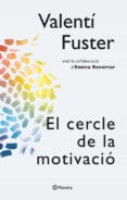 el cercle de la motivació-valentin fuster-9788497082563 el cercle de la motivació-valentin fuster-9788497082563