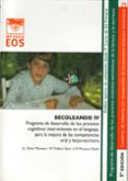 becoleando iv: programa de desarrollo de los procesos cognitivos intervinientes en el lenguaje, para la mejora de las competenciasoral y lecto-escritora-jose luis galve manzano-9788497273763 becoleando iv: programa de desarrollo de los procesos cognitivos intervinientes en el lenguaje, para la mejora de las competenciasoral y lecto-escritora-jose luis galve manzano-9788497273763