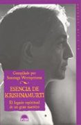 esencia de krishnamurti: el legado espiritual de un gran maestro-susunaga weeraperuma-9788497541763 esencia de krishnamurti: el legado espiritual de un gran maestro-susunaga weeraperuma-9788497541763