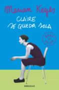 claire se queda sola-marian keyes-9788497593663 claire se queda sola-marian keyes-9788497593663