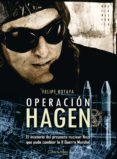 operacion hagen (ebook)-felipe botaya-9788497632263 operacion hagen (ebook)-felipe botaya-9788497632263