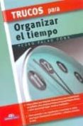 trucos para organizar el tiempo-pedro palao pons-9788497645263 trucos para organizar el tiempo-pedro palao pons-9788497645263