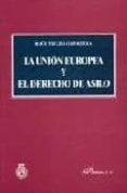 la union europea y el derecho de asilo-raul trujillo herrera-9788497720663 la union europea y el derecho de asilo-raul trujillo herrera-9788497720663