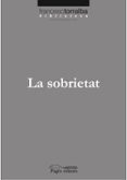 la sobrietat-francesc torralba-9788497796163 la sobrietat-francesc torralba-9788497796163