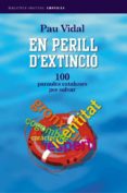 en perill d extincio-pau vidal-9788497870863 en perill d extincio-pau vidal-9788497870863