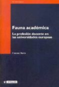 fauna academica: la profesion docente en las universidades europe as-francesc pedro-9788497882163 fauna academica: la profesion docente en las universidades europe as-francesc pedro-9788497882163
