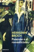 pasenov o el romanticismo (los sonambulos, 1)-hermann broch-herman broch-9788497939263 pasenov o el romanticismo (los sonambulos, 1)-hermann broch-herman broch-9788497939263