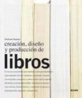 creacion, diseño y produccion de libros-andrew haslam-9788498011463 creacion, diseño y produccion de libros-andrew haslam-9788498011463
