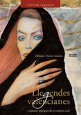 llegendes valencianes: criatures mitiques de la tradicio oral-victor g. labrado-9788498241563 llegendes valencianes: criatures mitiques de la tradicio oral-victor g. labrado-9788498241563